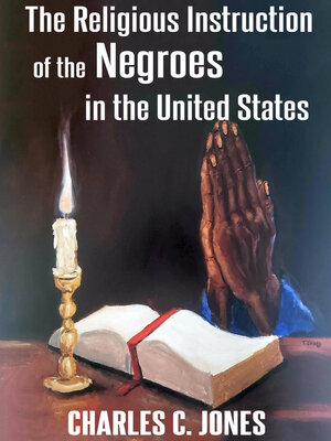 cover image of The Religious Instruction of the Negroes in the United States